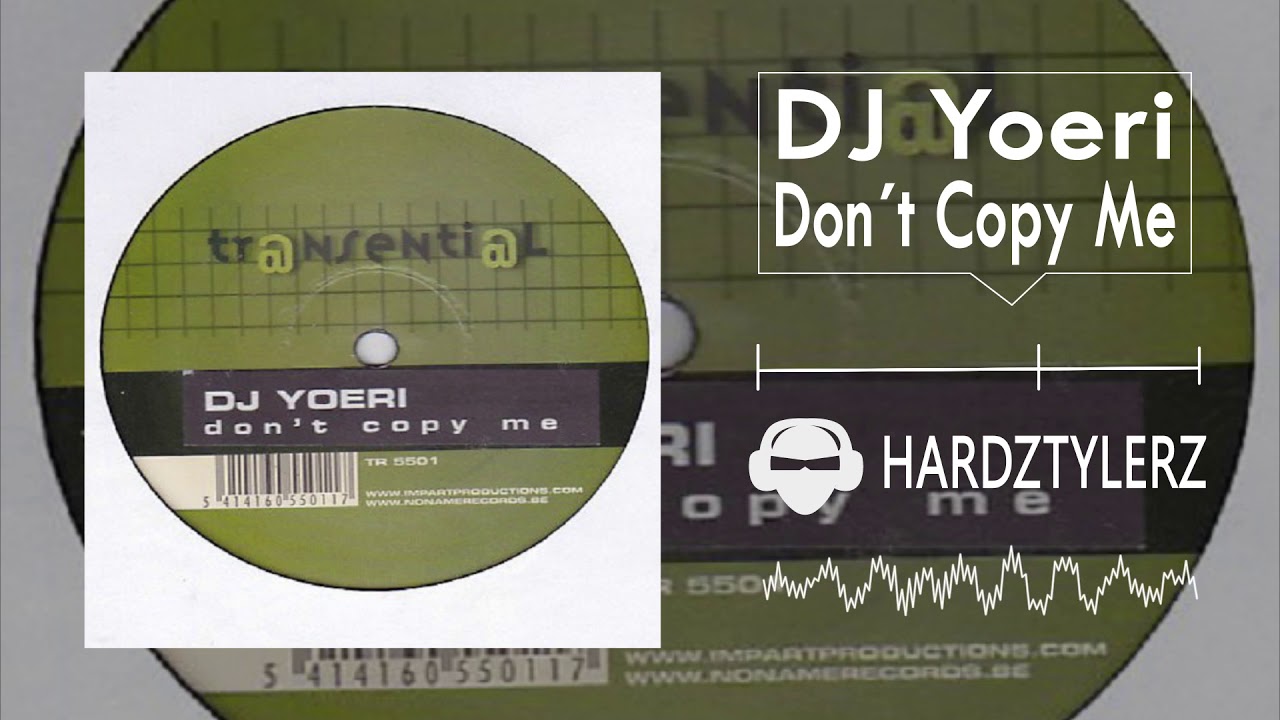 DJ Yoeri - Don´t Copy Me