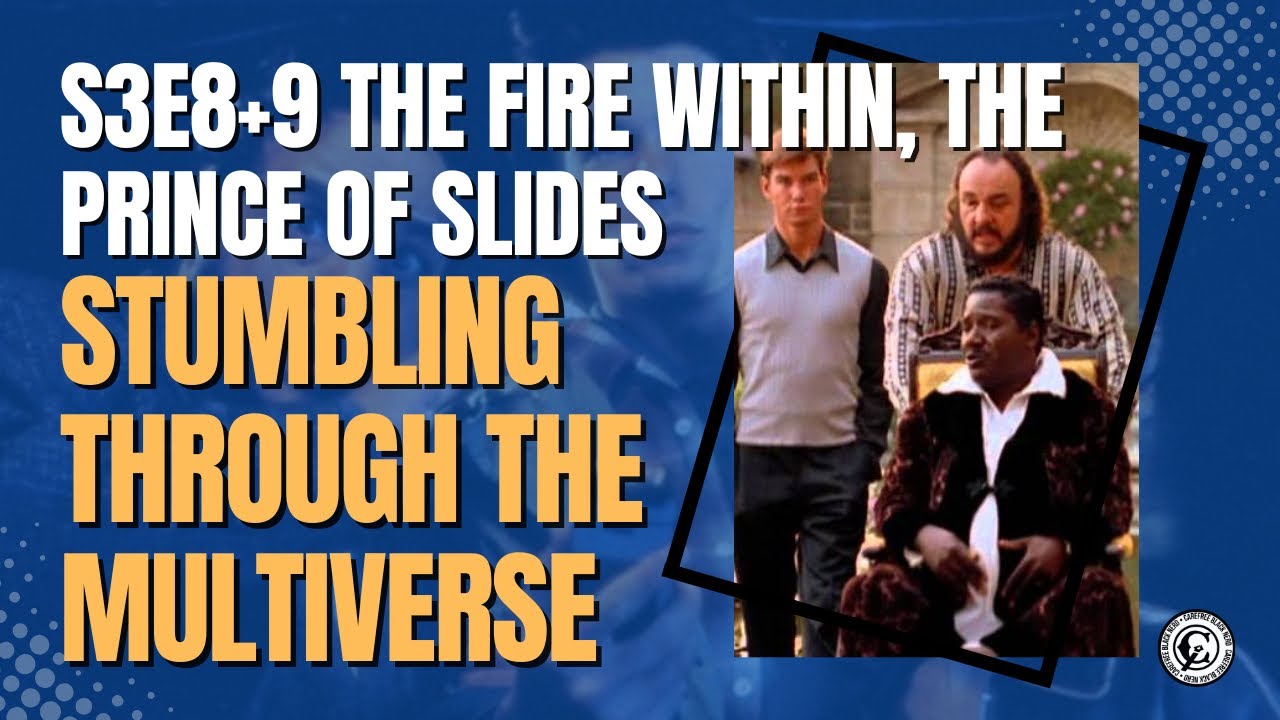 Sliders [ 1995 ] S3E8+9: The Fire Within, The Prince of Slide | Carefree Black Nerd Review