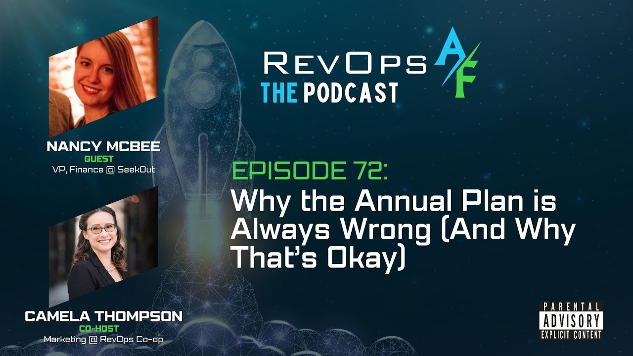 RevOpsAF Podcast Episode 72: Why the Annual Plan is Always Wrong (And Why That’s Okay)
