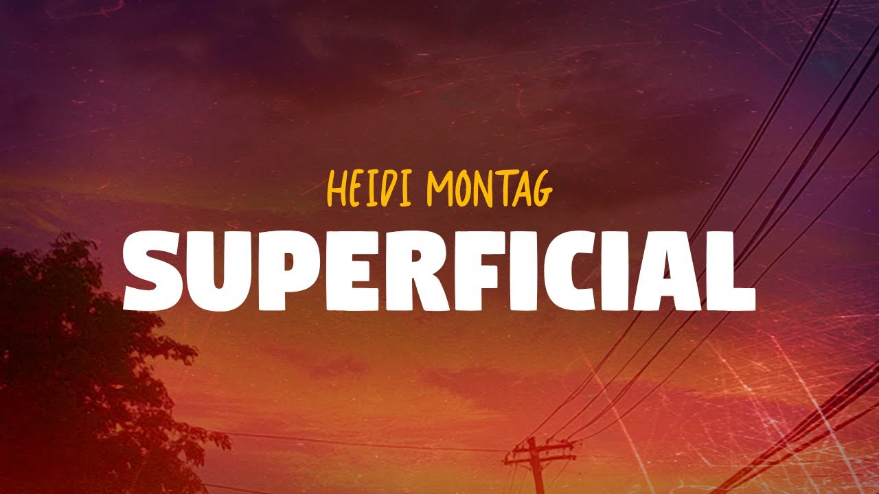 Heidi Montag - Superficial (Lyrics)