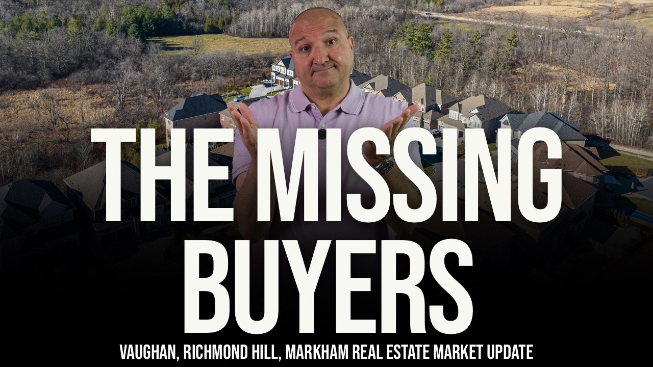 The Missing Buyers (Vaughan, Richmond Hill, Markham Home Prices)