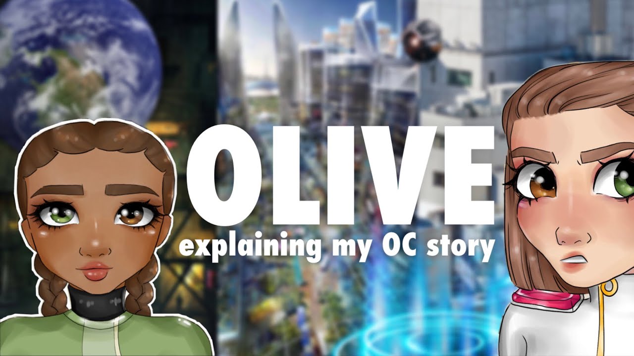 Talking About My OC: Olive Edgewood - Setting & Plot (some of it lol)