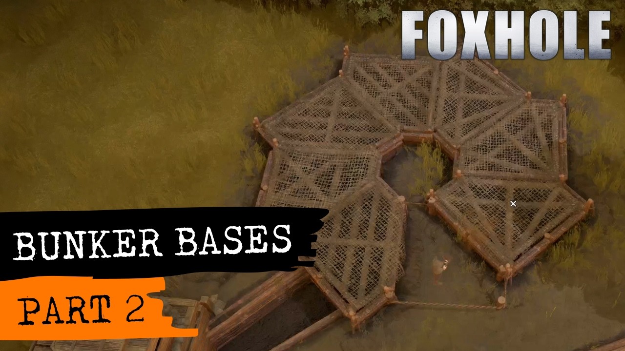Foxhole Guide - Bunker Bases (part 2)