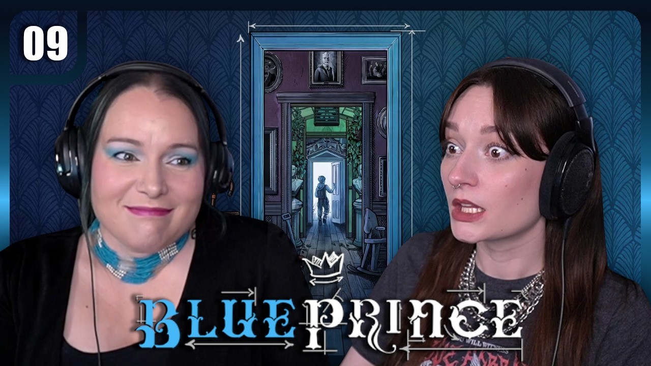 Our Unluckiest Days 😭 | Sisters play BLUE PRINCE - Part 9 | First Playthrough