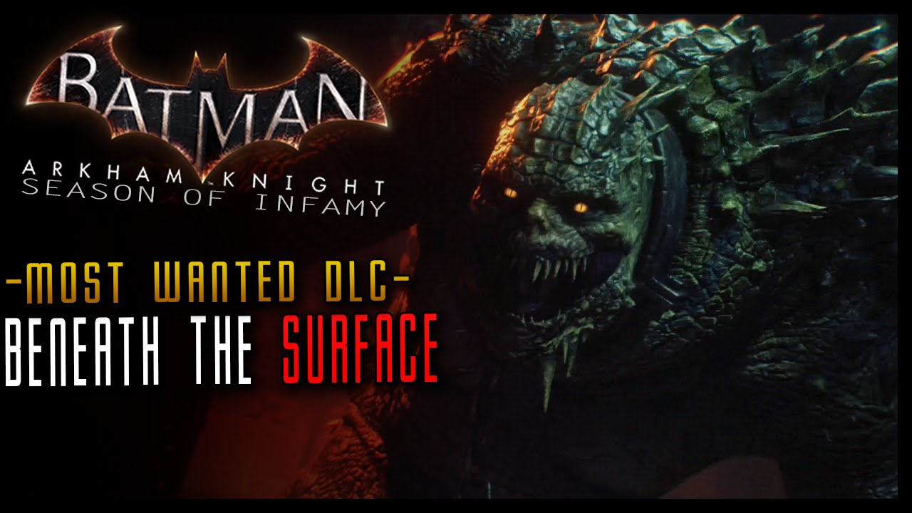 Batman Arkham Knight: Season of Infamy DLC - Beneath the Surface (Killer Croc) Walkthrough