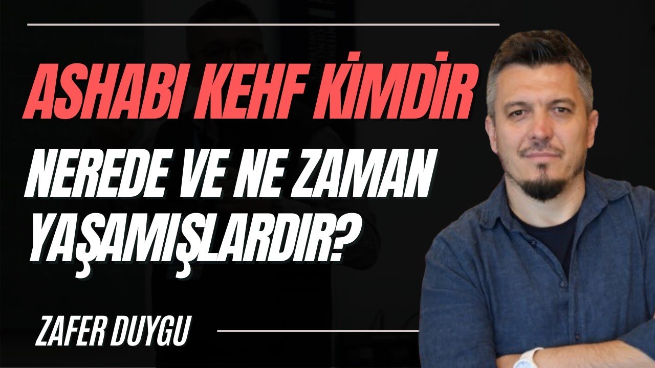 Ashab-ı Kehf: Kimlerdir, Ne Zaman ve Nerede Yaşamışlardır? (Sesli Düşünüyorum)