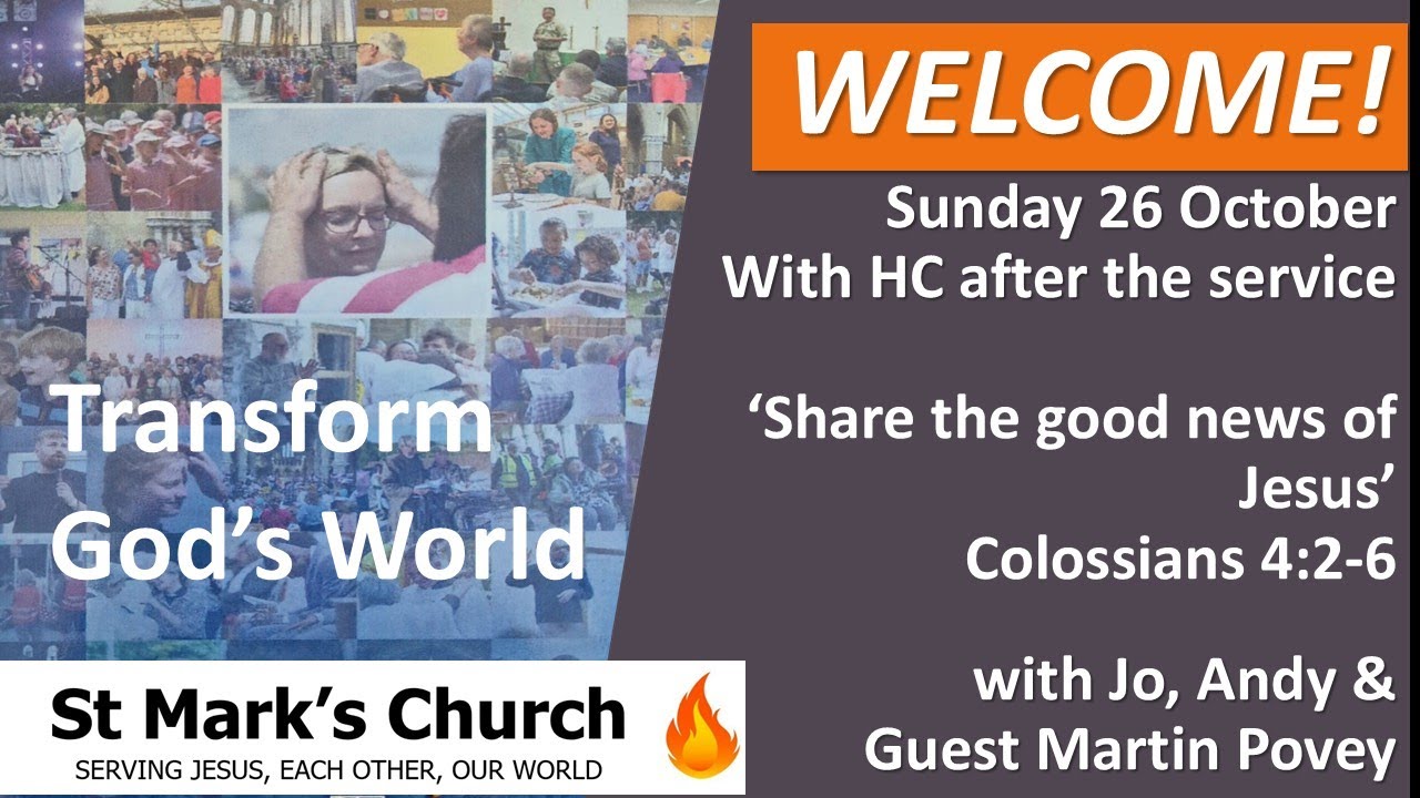 Sunday@10 -  26 October 2025 - Sharing the good news of Jesus - Colossians 4:2-6
