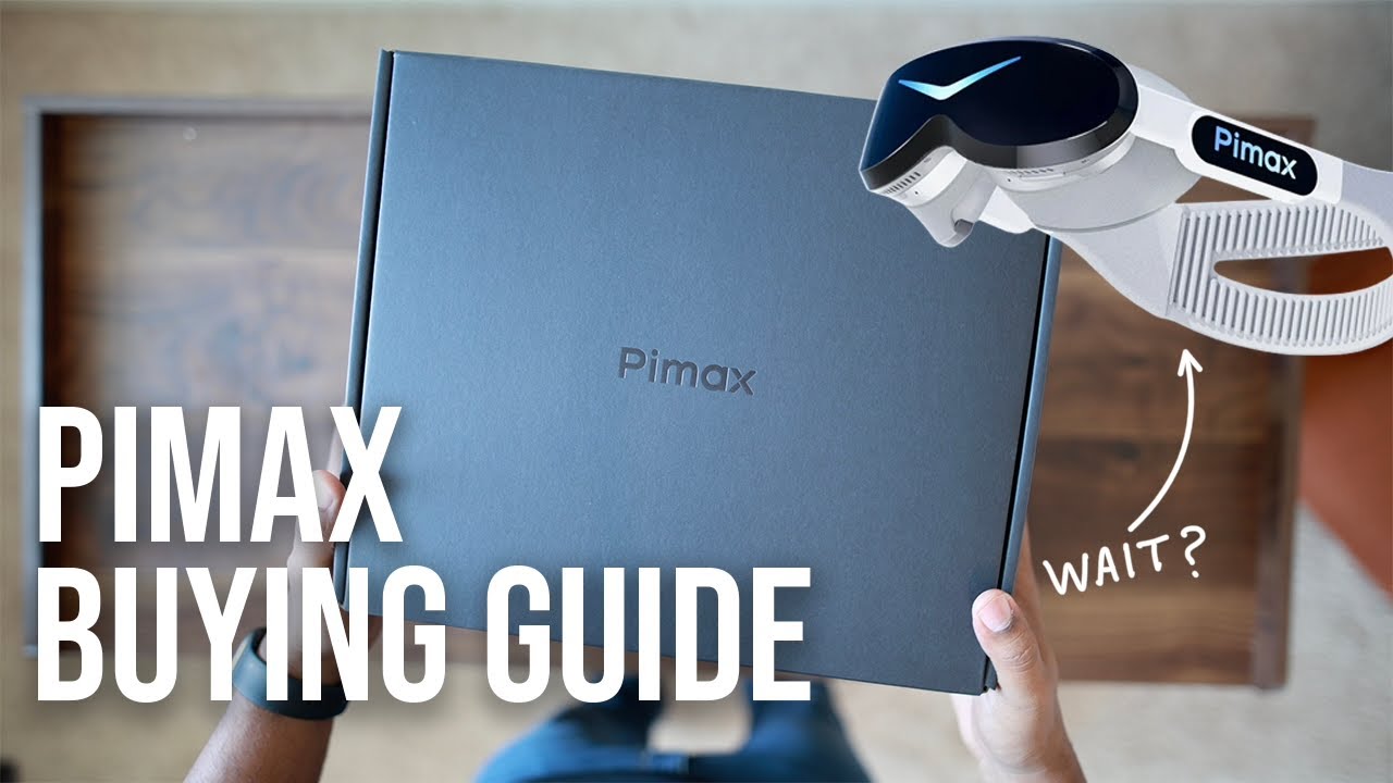 Which Pimax should you buy in 2026?