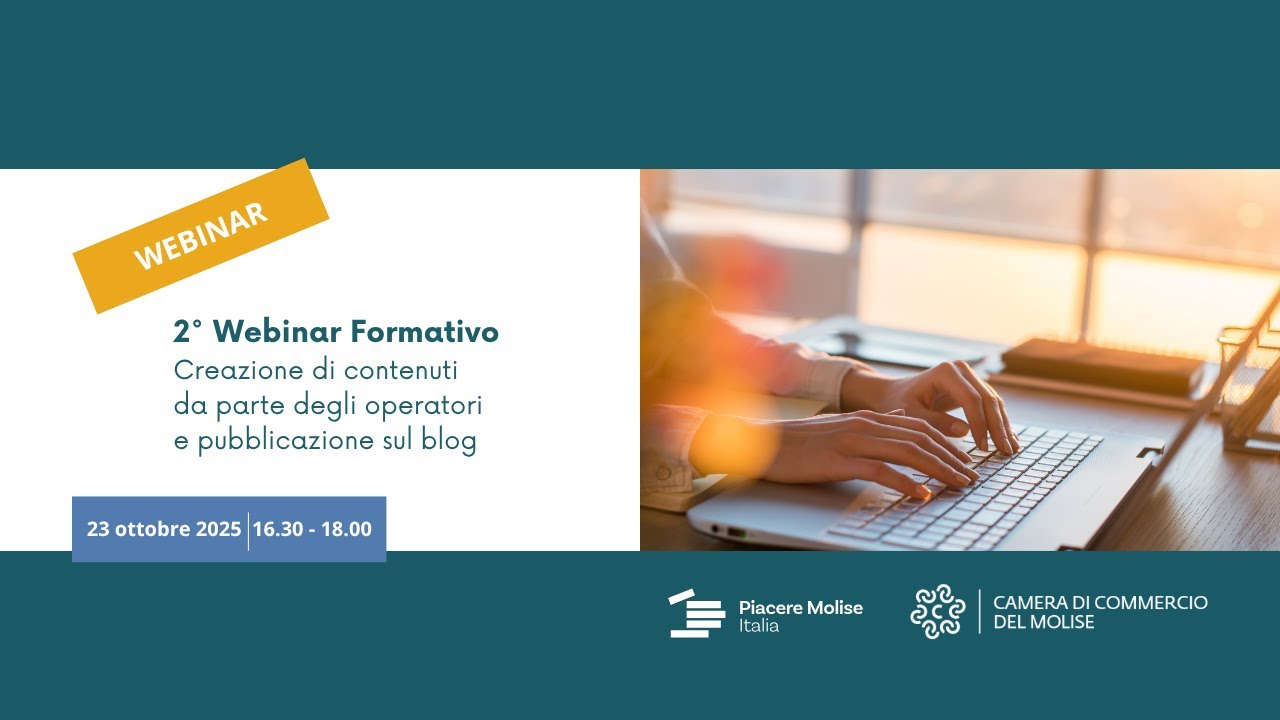 Piacere, Molise Italia. Webinar Formativo2_Creazione di contenuti e pubblicazione sul blog