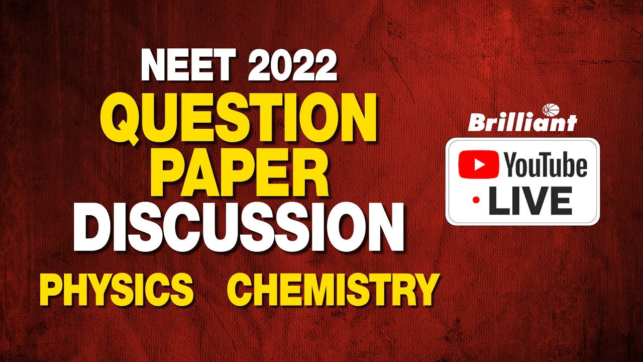 NEET 2022 | Question Paper Discussion | PHYSICS & CHEMISTRY