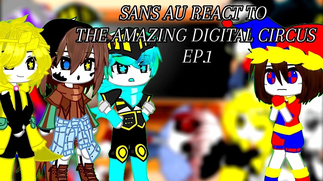 Sans Aus React To The Amazing Digital Circus Ep 1: Pilot | Gacha Club