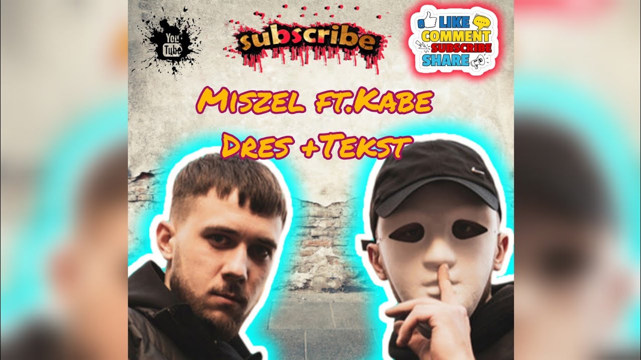 MISZEL FT.KABE- DRES +(TEKST)