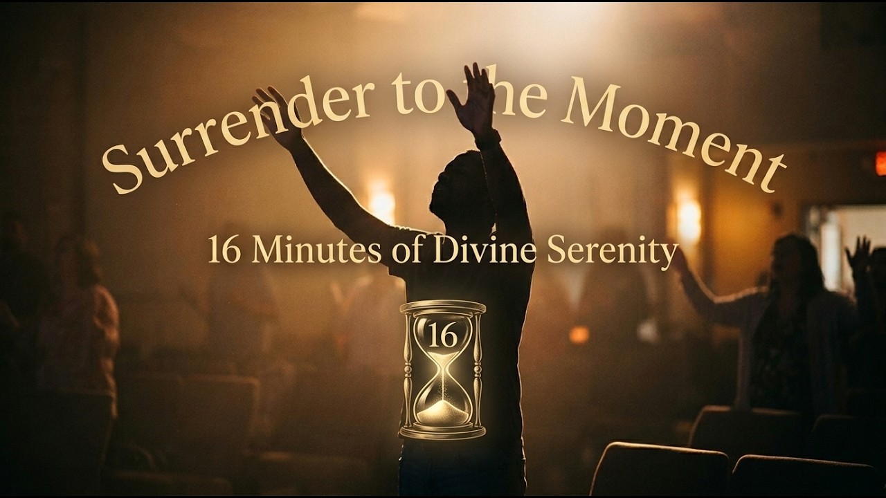 Surrender to God's Presence: 16 Minutes of Soulful Worship Music for Serenity
