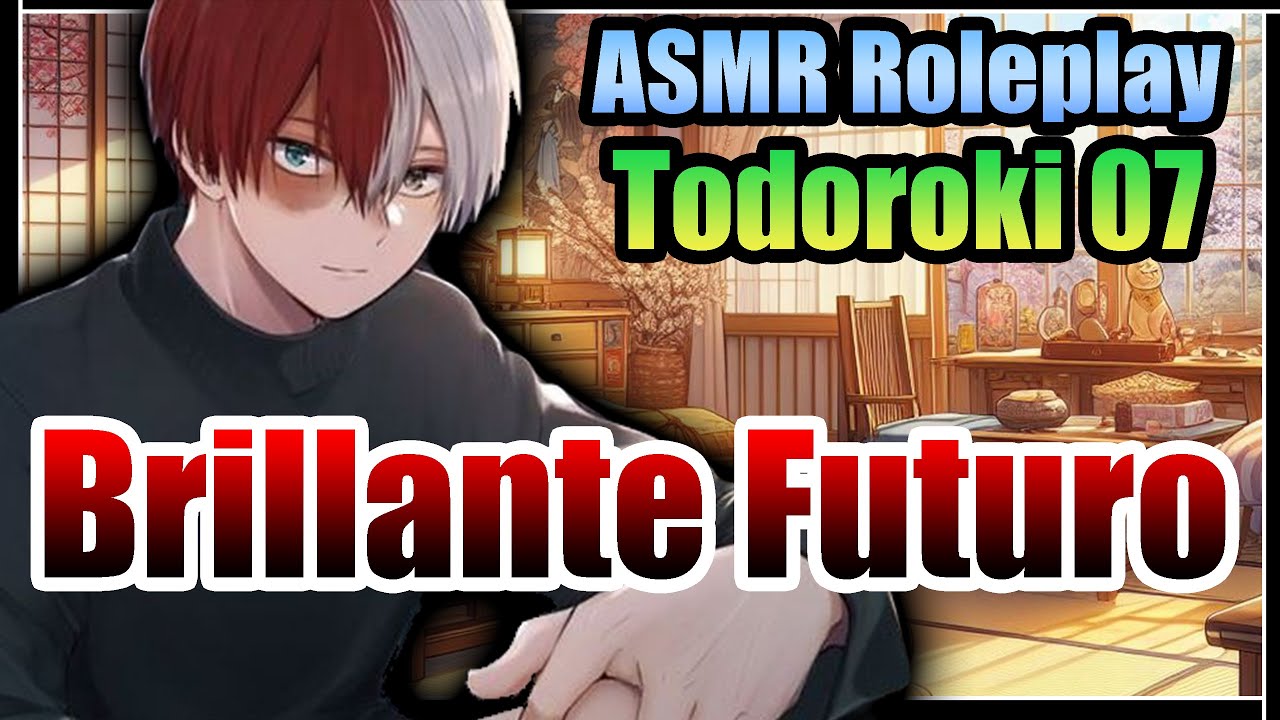 Final ❤️ Todoroki y Tu // ASMR Roleplay 🔥❤️❄️ Un regalo desde el fondo de mi corazon