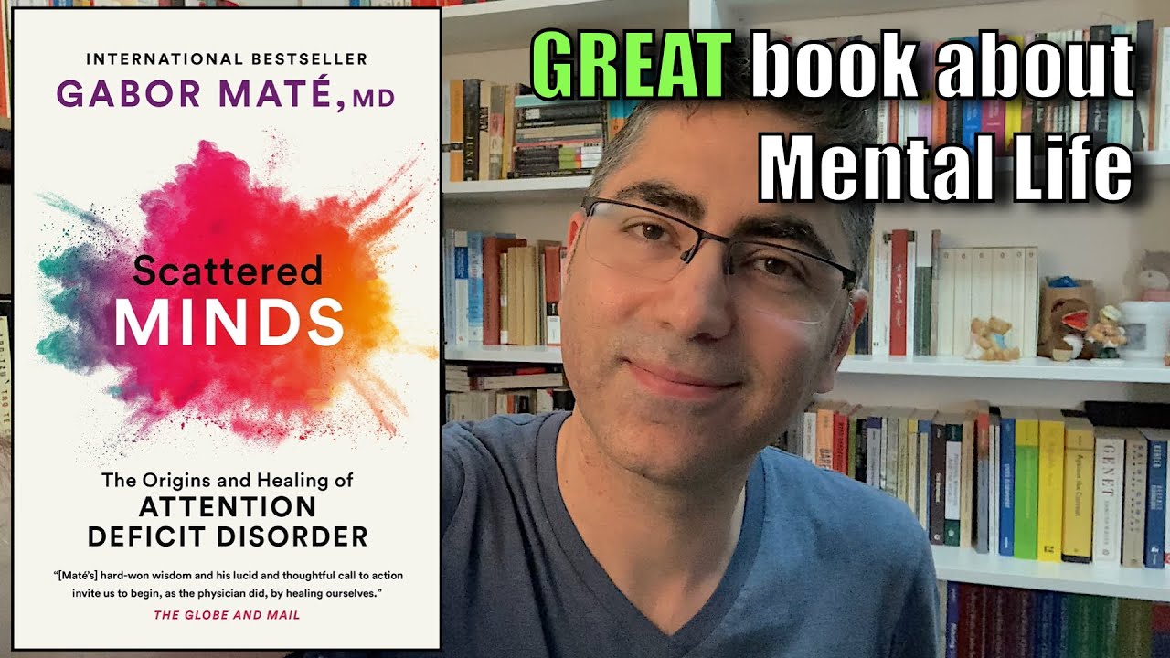 'Scattered Minds' by Gabor Maté | Book Review