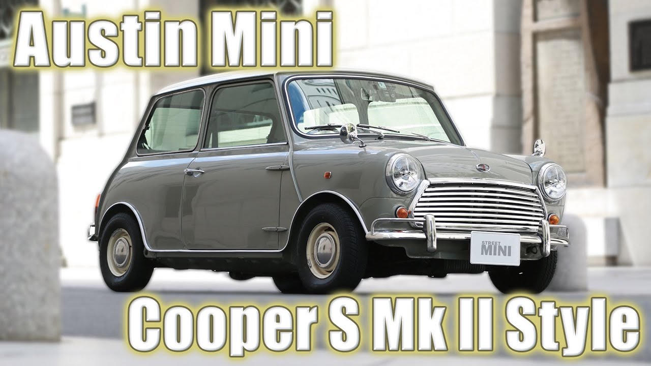 ミニ暦10年の男が見事なカムバック！ Austin Mini Cooper S Mk II Style【ローバーミニ】 #ローバーミニ