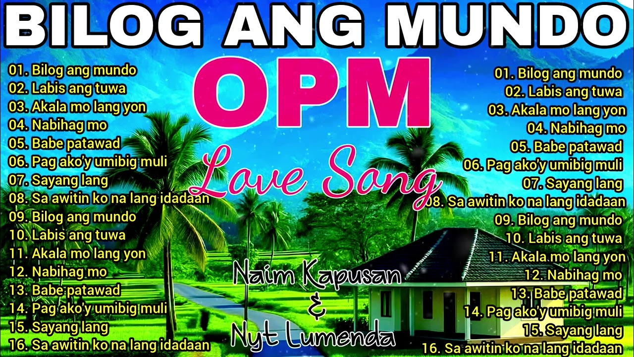 BILOG ANG MUNDO, NEW ALBUM ( Naim Kapusan Cover Song original song ) NYT LUMENDA MUSIKANG PINOY