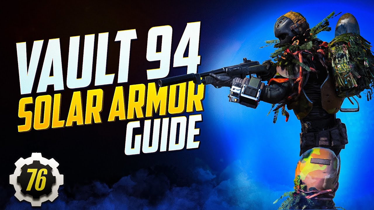 Fallout 76 Vault 94 Solar Armor Guide Walk Through
