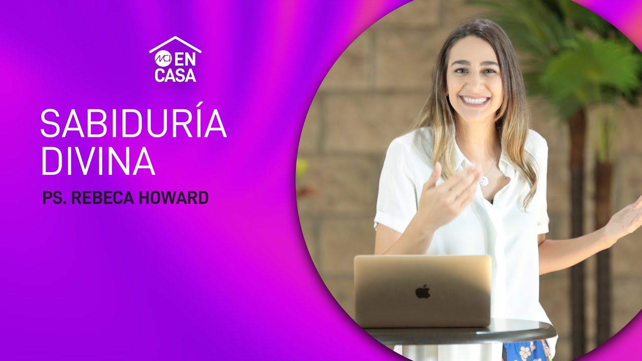 Sabiduría divina - Ps. Rebeca Howard