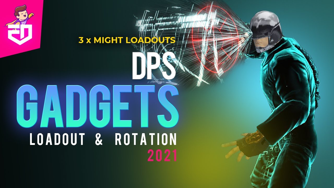 DCUO | Gadgets DPS Might Loadout & Rotation 2021/2022 | iEddy Gaming