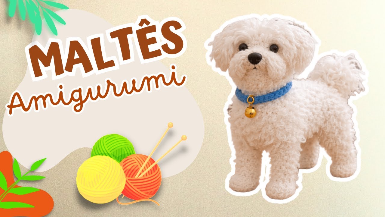 🌟🧶 MALT&Ecirc;S AMIGURUMI | 🐶 CROCHET BICHON MALTES | PERRO | BICH&Oacute;N MALT&Eacute;S PERRITO | MALTESE DOG PATTERN