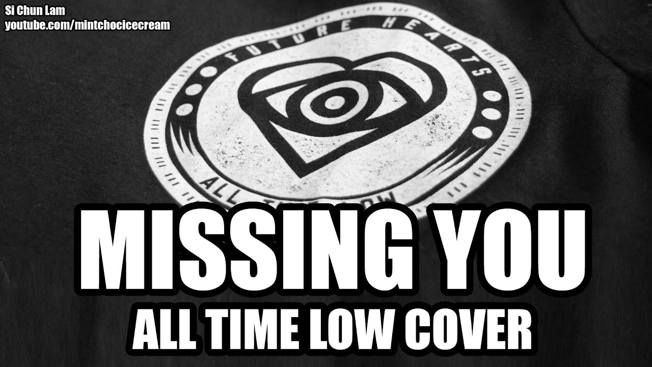 Missing You All Time Low (Piano Cover)