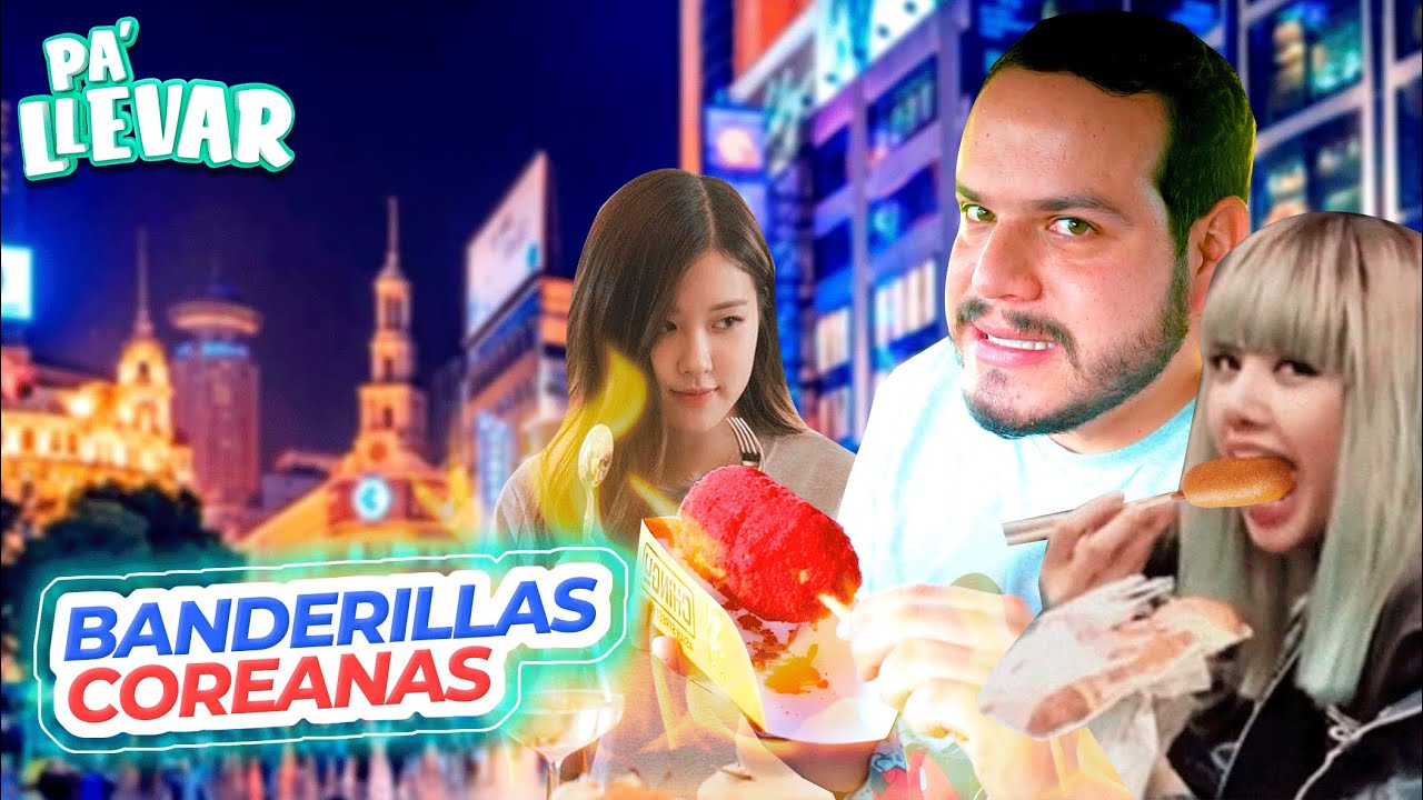 Probando Banderillas Coreanas 🇰🇷  -  ¡Qué Dinamita!💥