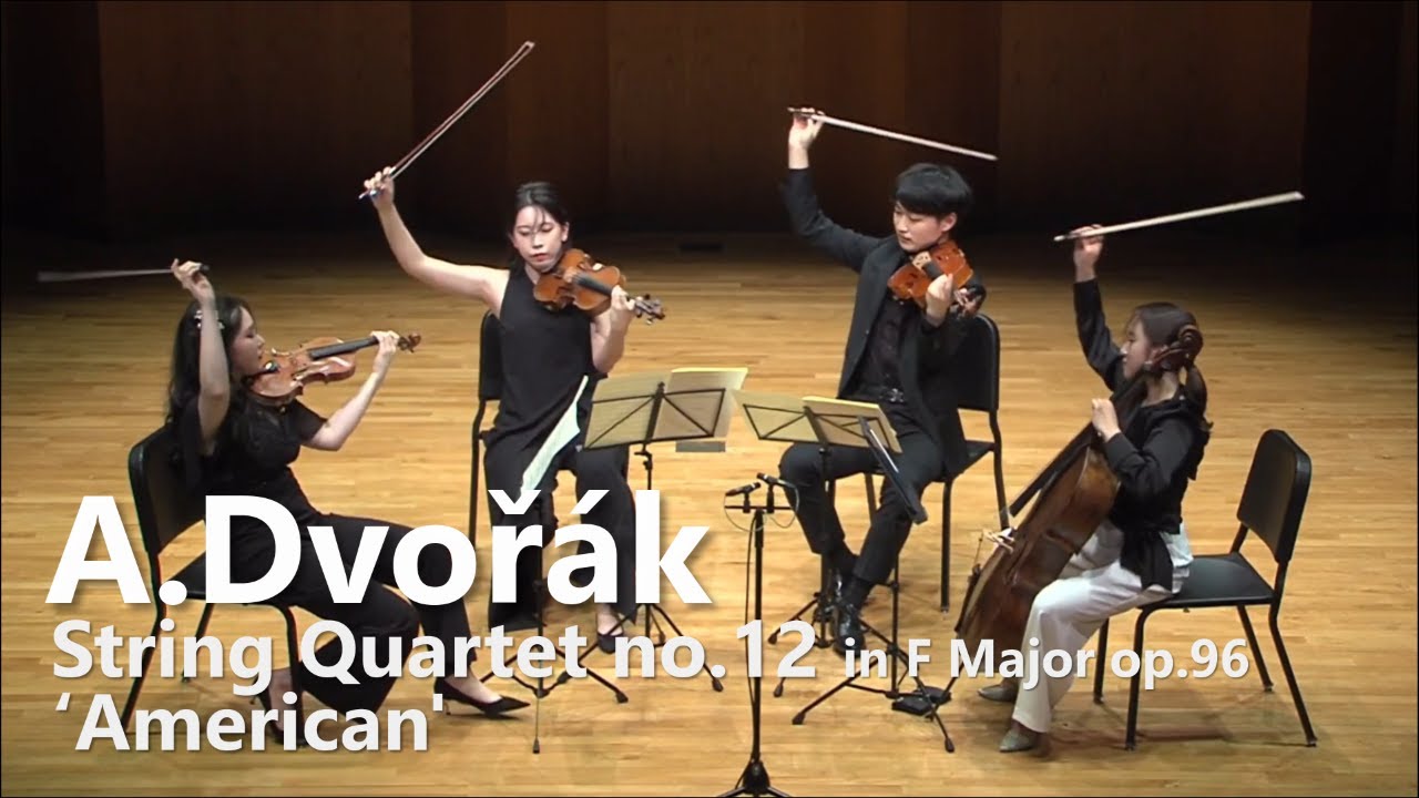 A.Dvořák String Quartet no.12 in F Major op.96 ‘American'