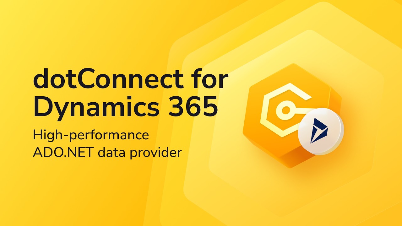 dotConnect для Dynamics 365 | Безопасное подключение C# ADO.NET с поддержкой ORM