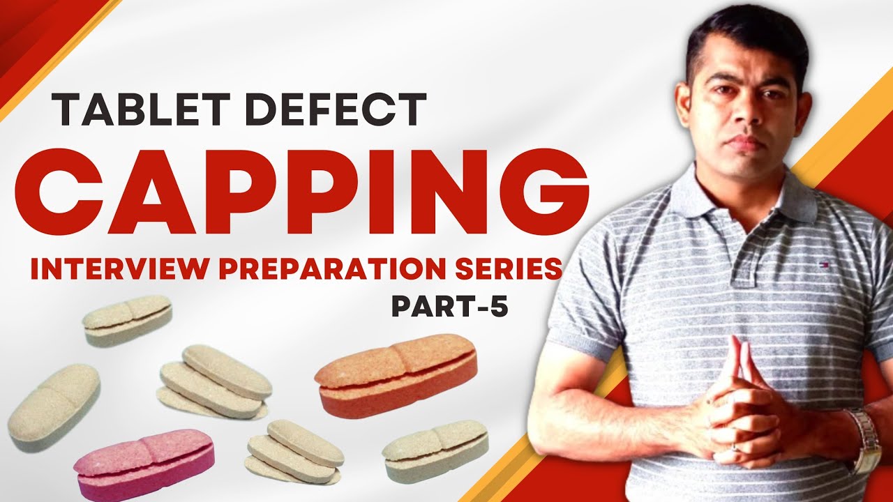 CAPPING I TABLET DEFECT I PART-5