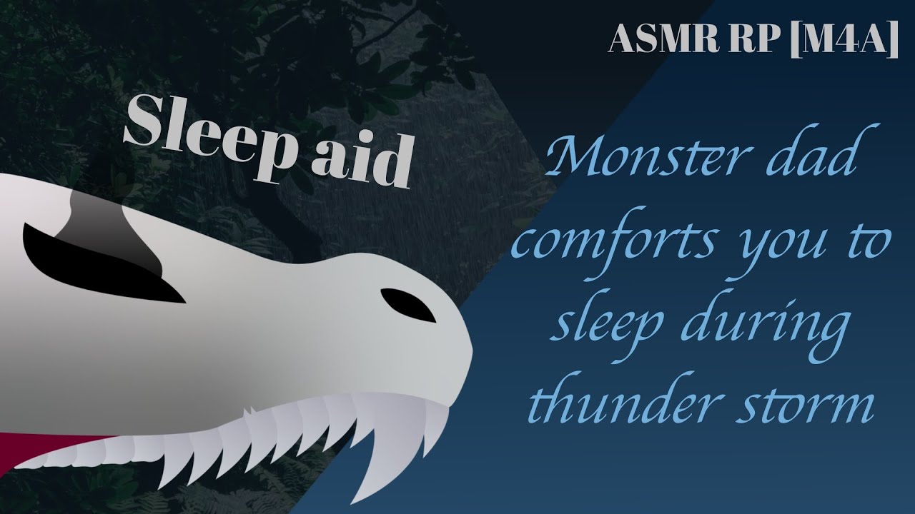 [ASMR] [M4A] Monster dad comforts you to sleep during thunderstorm [Sleep aid] [rain] [tingles]