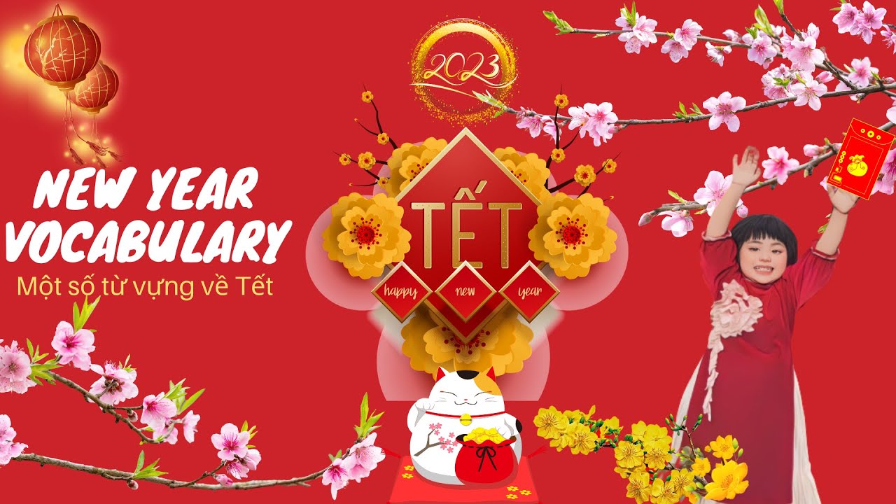Common Vietnamese New Year Vocabulary | Từ vựng thông dụng về Tết Nguyên Đán | VAPL Learning English