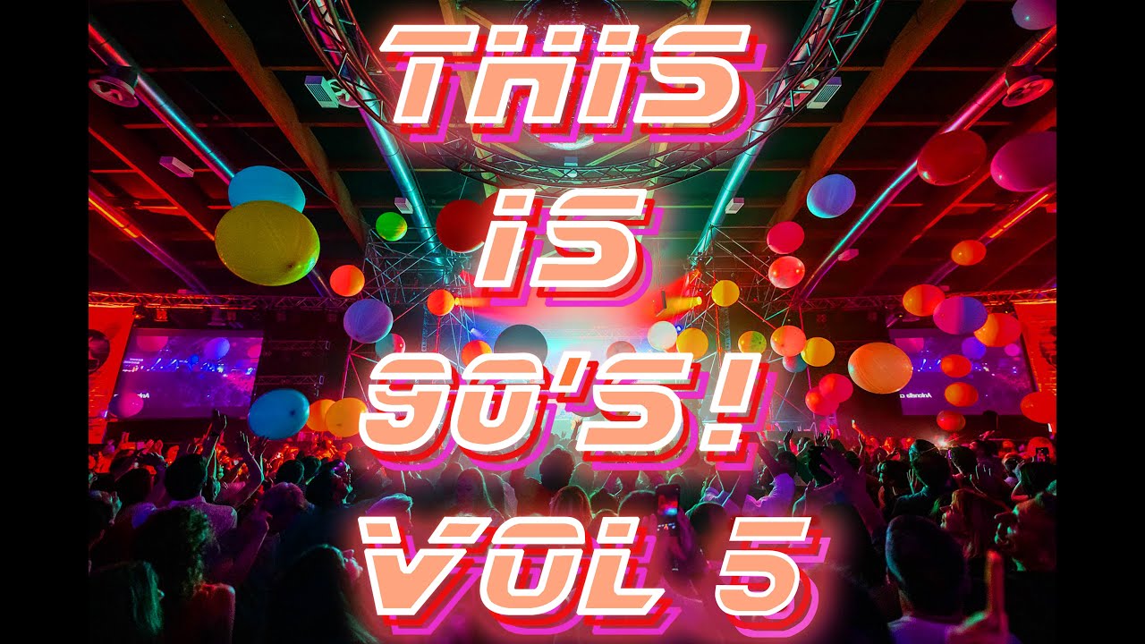 THIS IS 90'S! VOL. 5 - 90's greatest hits MIX | playlist in desc.