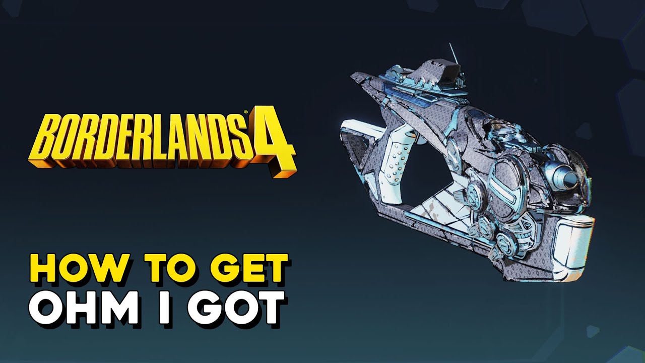 Borderlands 4 How To Get Ohm I Got Legendary SMG