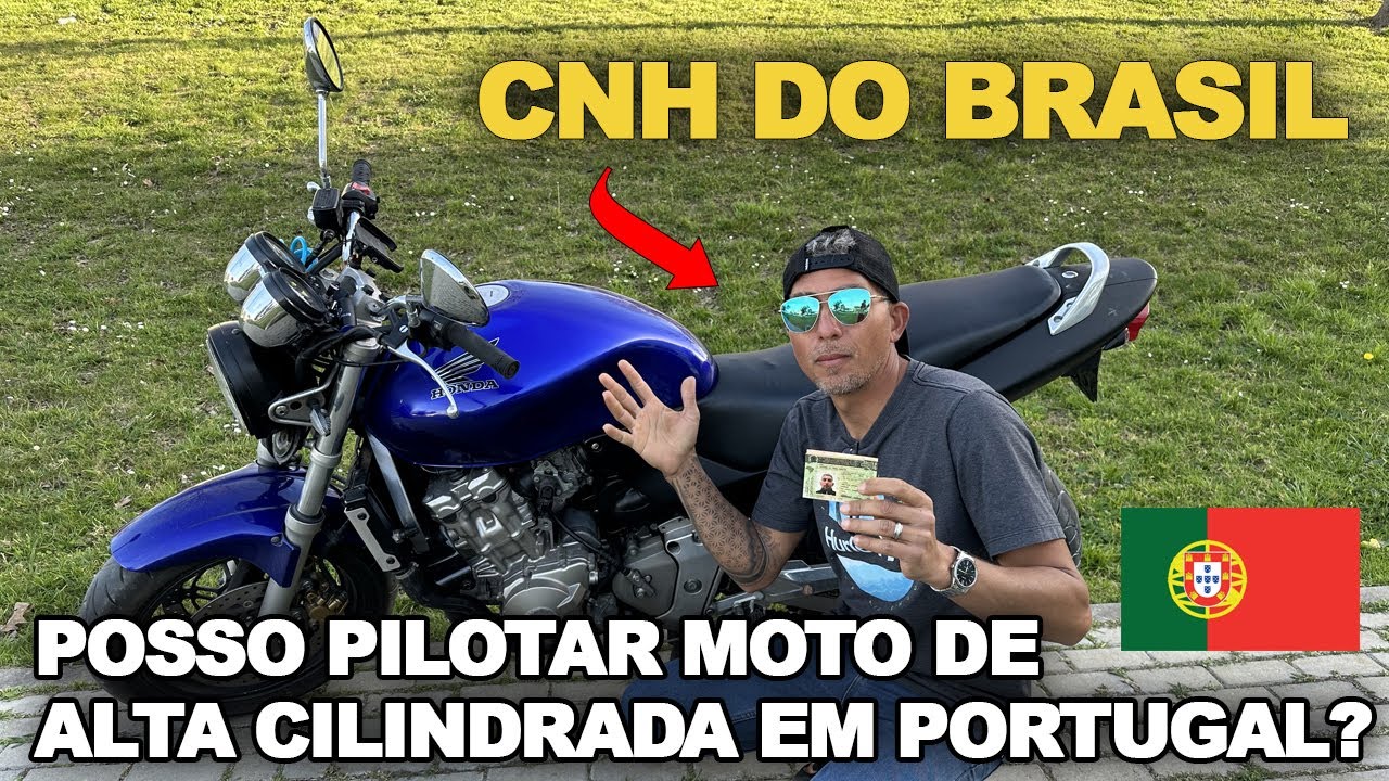 Posso Conduzir Moto de Alta Cilindrada em Portugal com a CNH Brasileira?