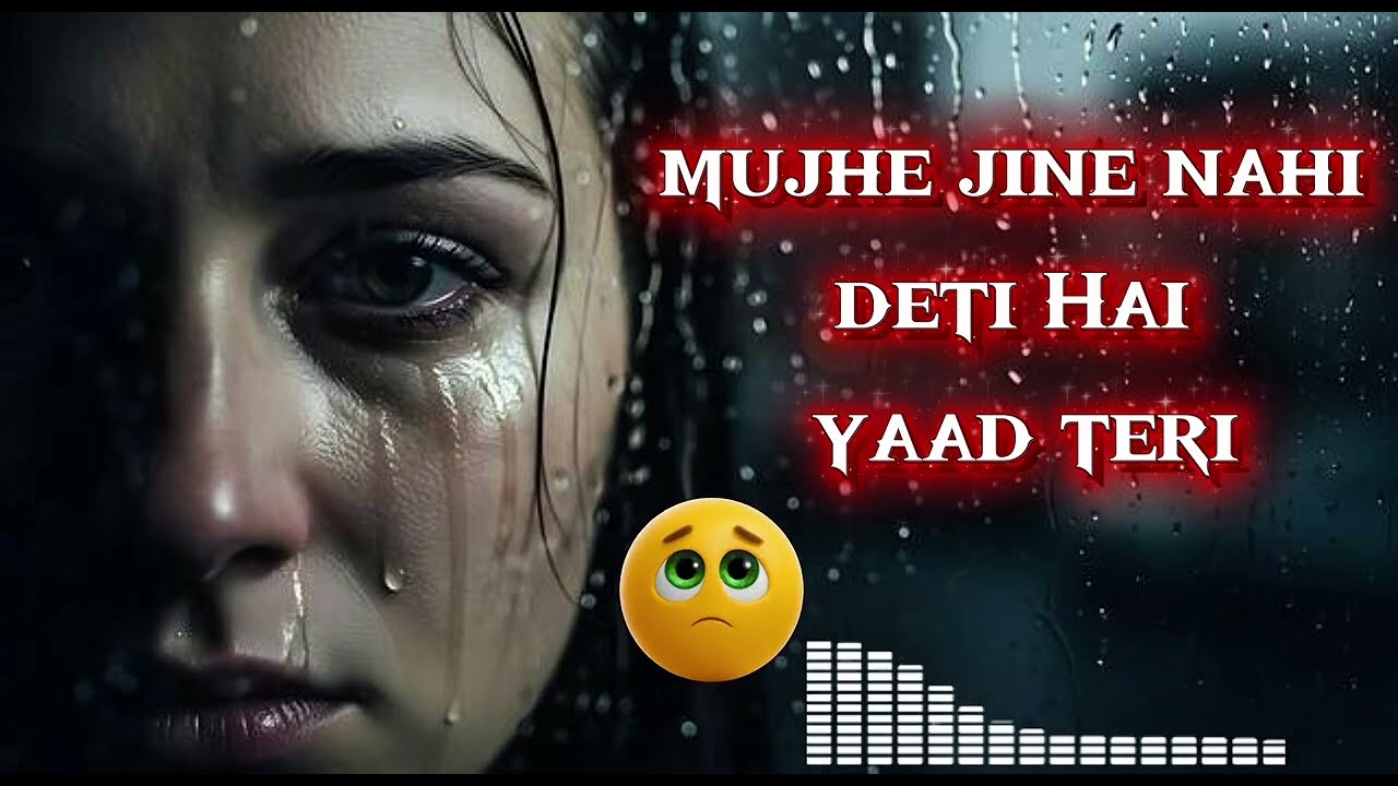 मुझे जीने नहीं देती है याद तेरी 💔😭 sad song hindi #trending #song #youtube #viralvideo #song 