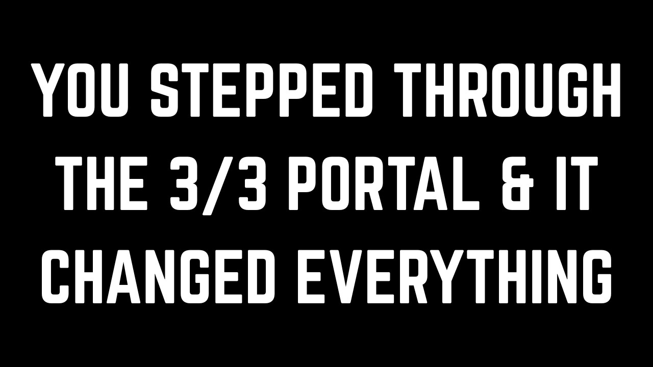 3 Messages You MUST Hear Before 3/3 Portal Closes