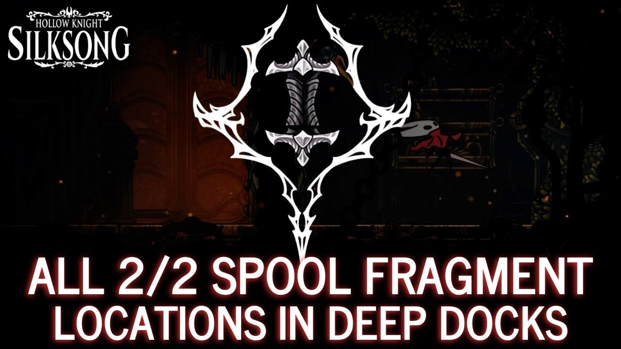 How to get All Spool Fragments in Deep Docks | Hollow Knight Silksong