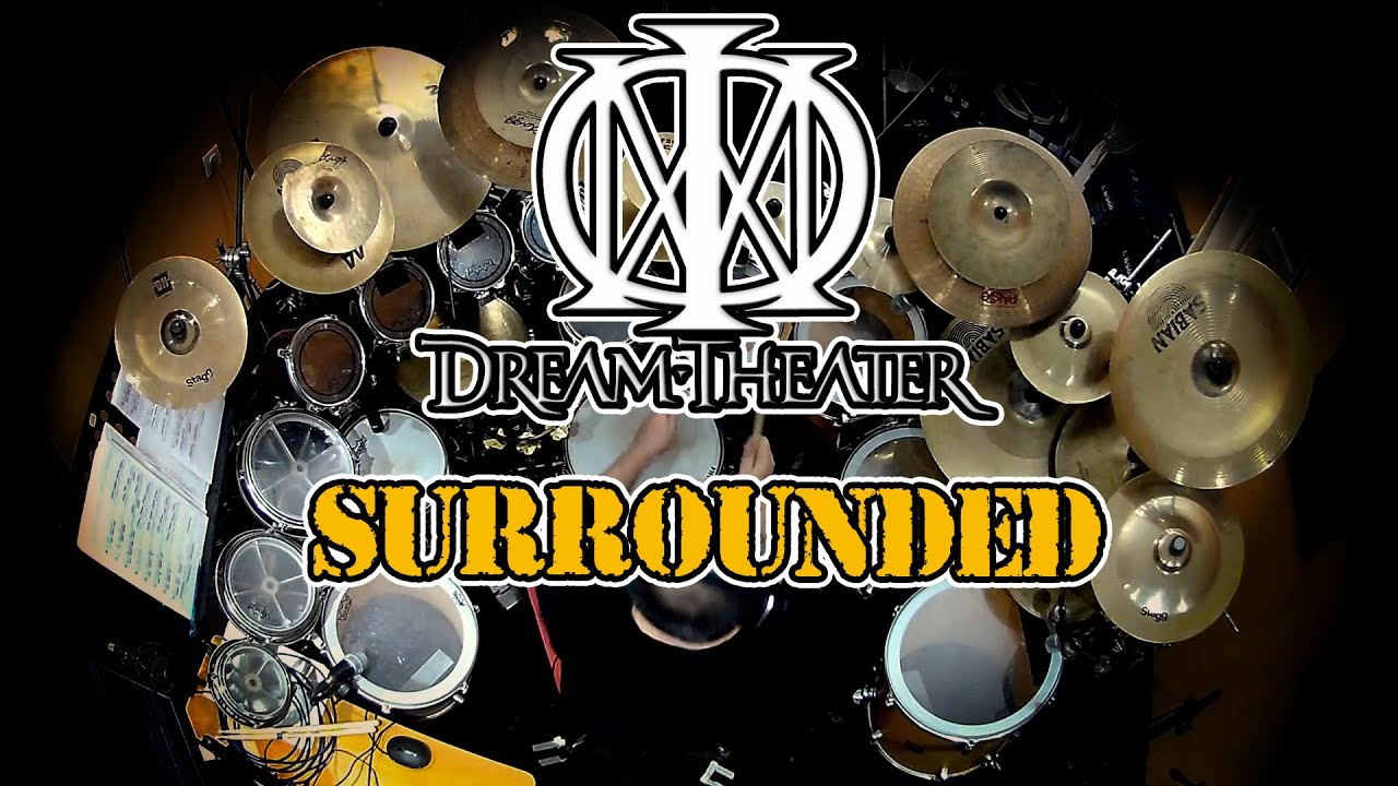 DRUM COVER ! DREAM THEATER - Surrounded (drum cover by stamatis kekes)