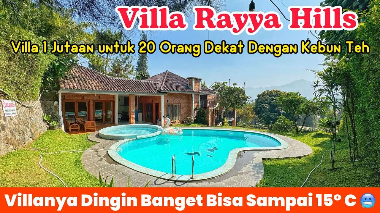 VILLA RAYYA HILLS || GRATIS KE KEBUN TEH 😍 Dijamin Anti Gerah Kalau Nginep Disini‼️