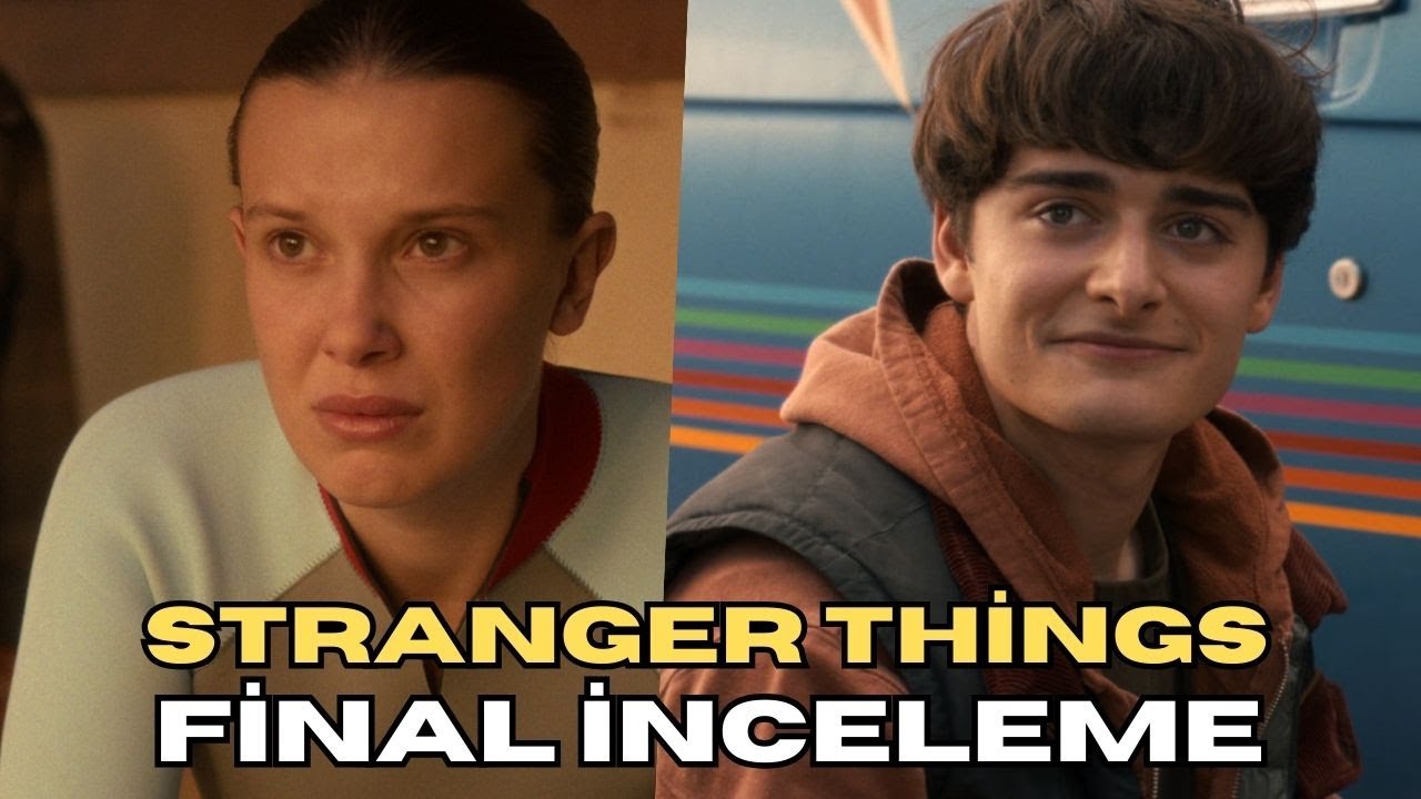 Stranger Things Final B&ouml;l&uuml;m&uuml; İnceleme! | Beklentileri Karşıladı mı?
