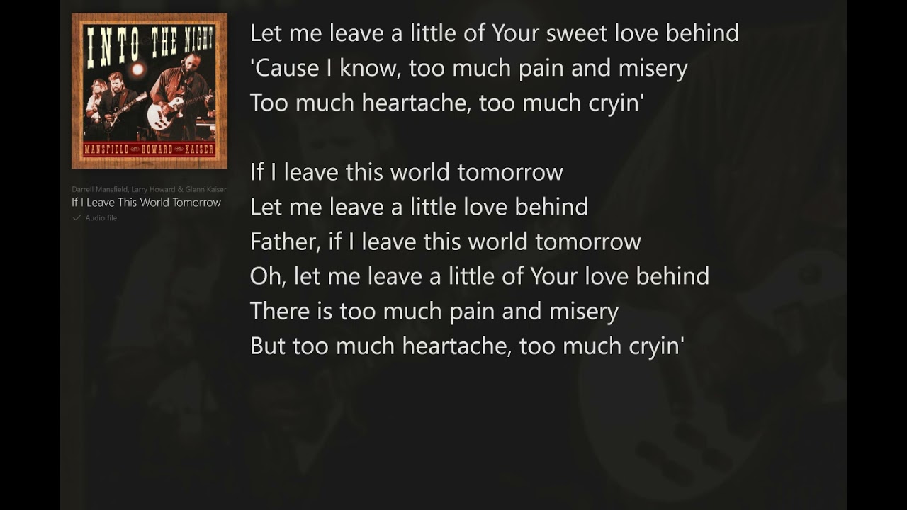 If I Leave this World Tomorrow (with Lyrics) Mansfield-Howard-Kaiser/Into the Night