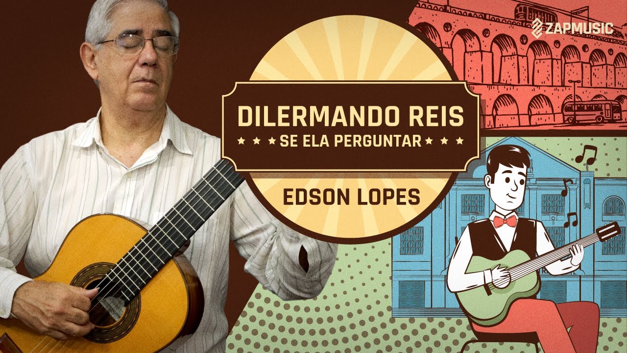 Se ela Perguntar by Dilermando Reis, performed by Edson Lopes (ZapMusic)
