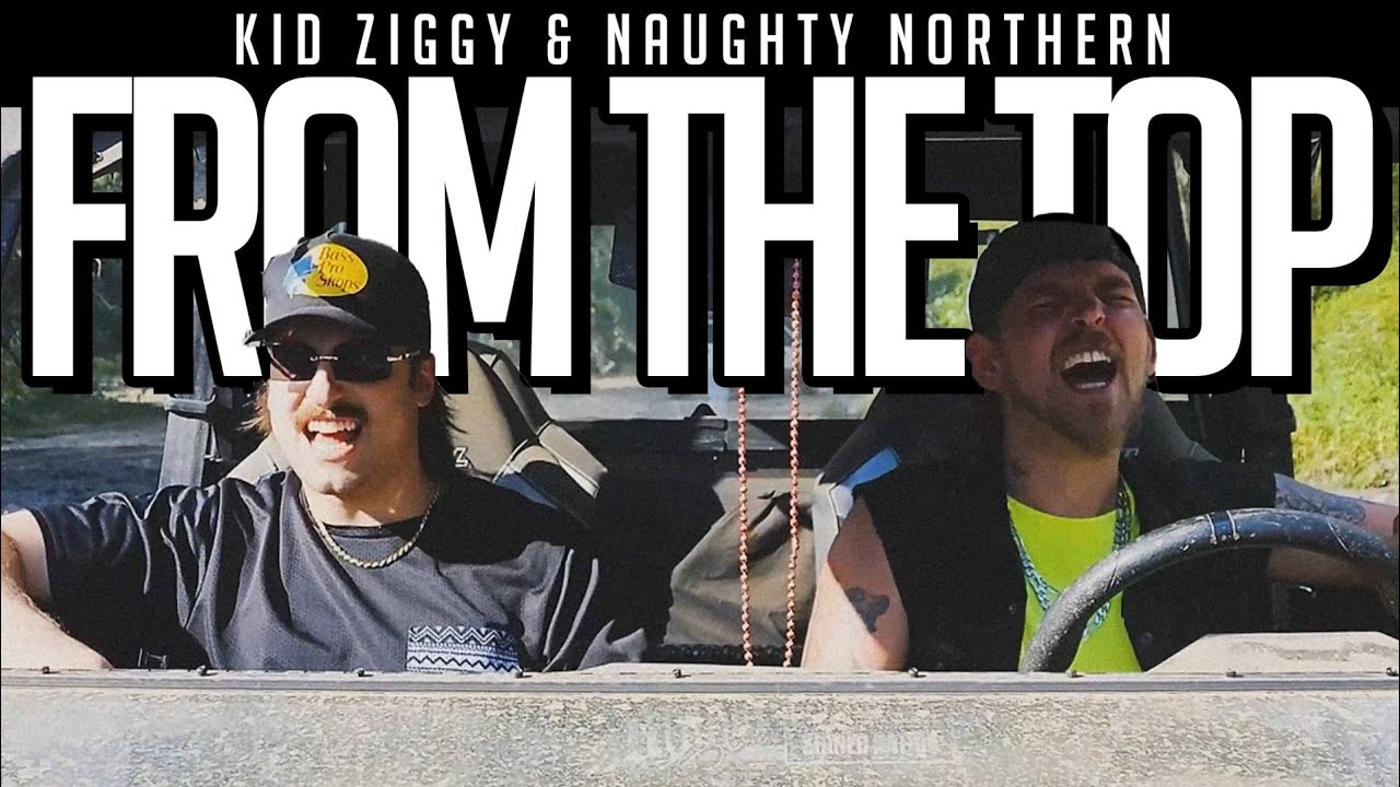 Kid Ziggy & Naughty Northern - From the Top