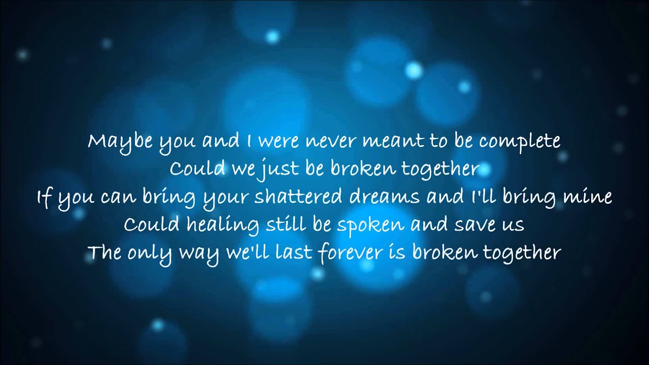 Casting Crowns - Broken Together ~ Lyrics