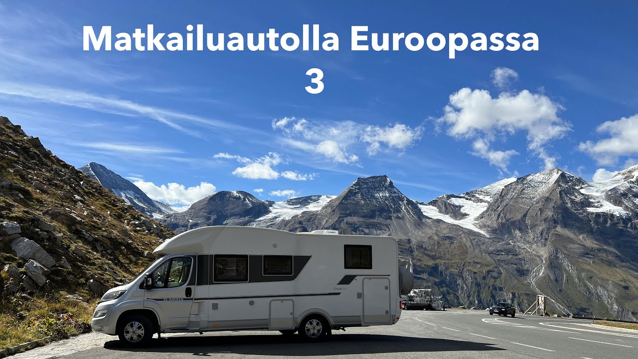Matkailuautolla Euroopassa 3. jakso