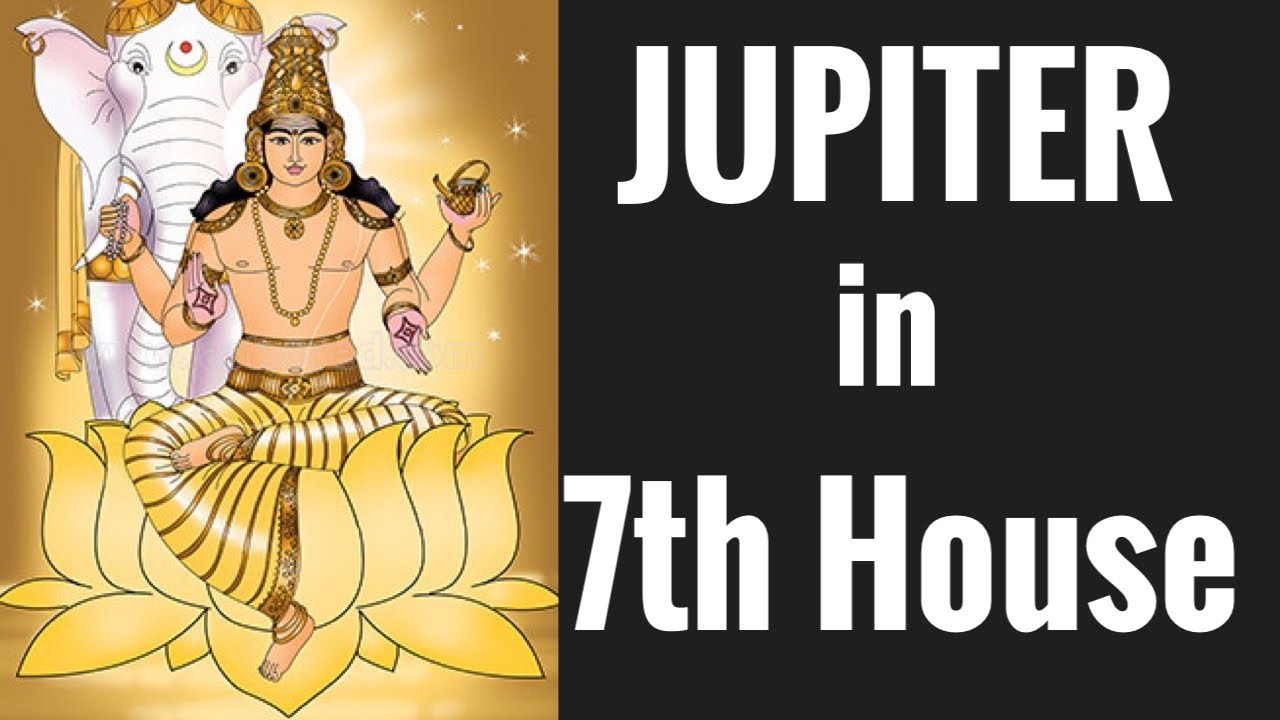 Юпитер в седьмом доме (Юпитер в 7-м доме) со всеми аспектами — Ведическая астрология