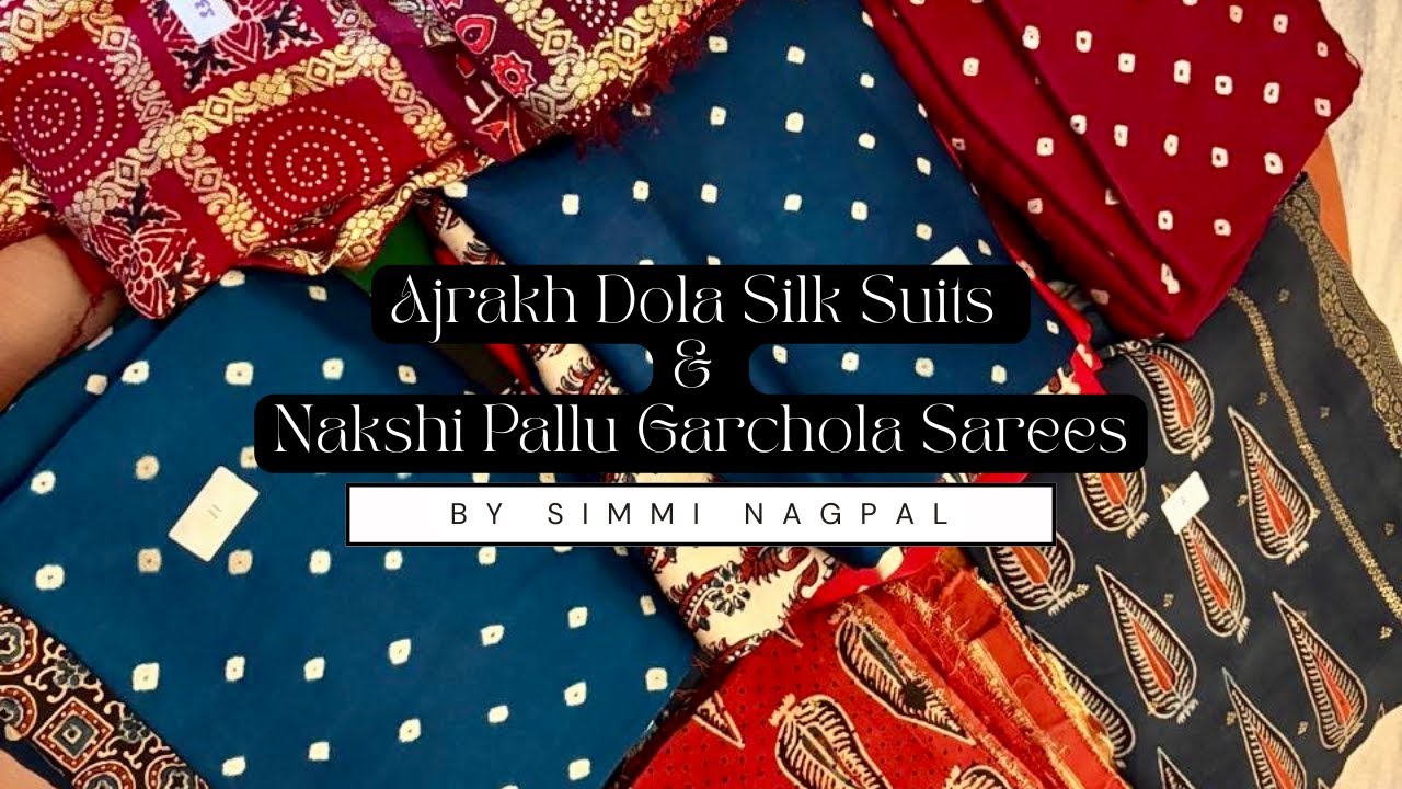 Ajrakh Dola Silk Suits & Nakshi Pallu Garchola Sarees | Indian Handloom Collection