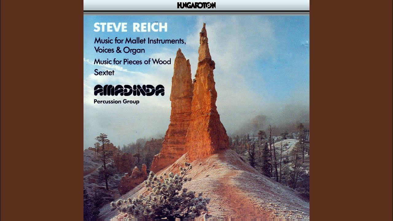 Music for Mallet Instruments, Voices and Organ