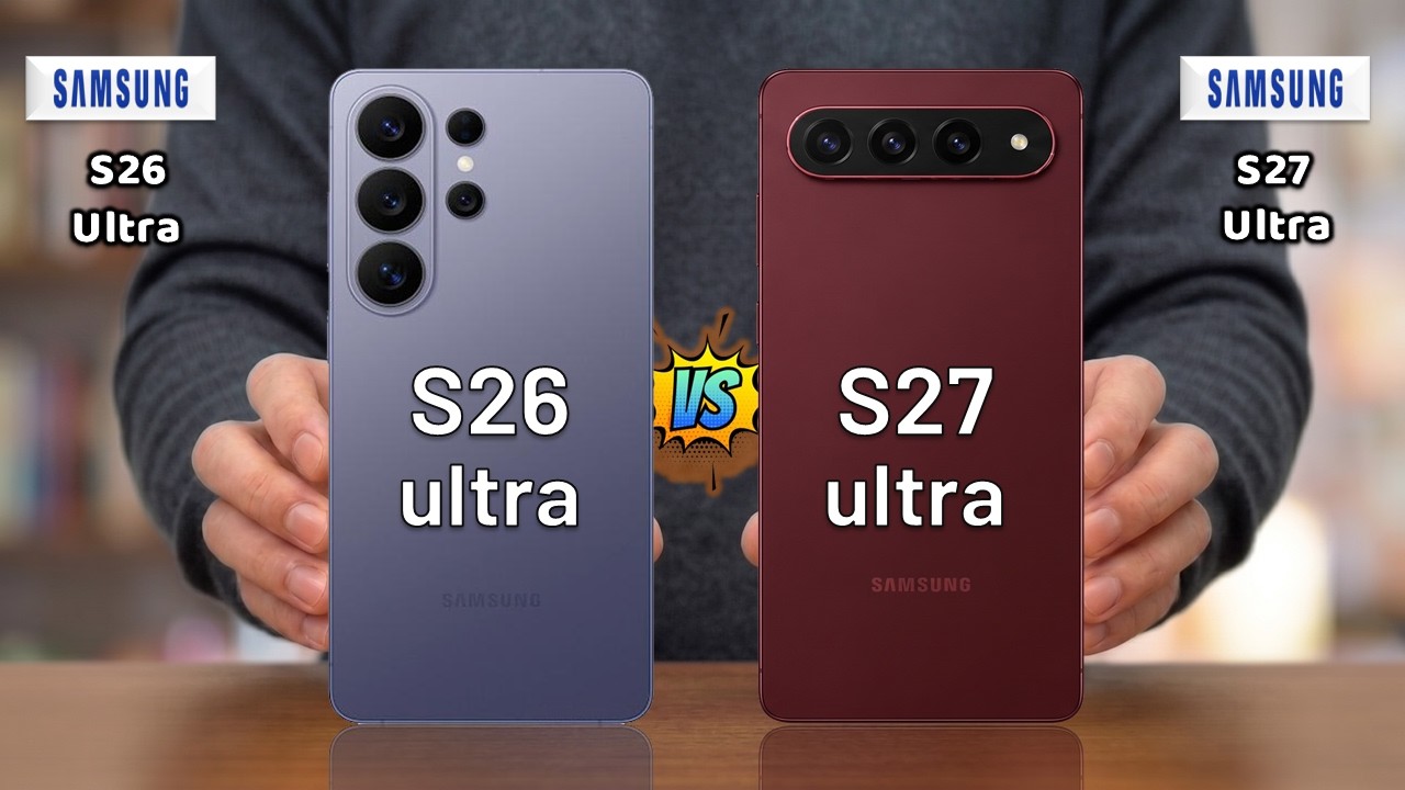 Samsung Galaxy S26 Ultra Vs Samsung Galaxy S27 Ultra - Full Comparison 🔥 Techvs